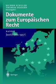 Cover of: Dokumente zum Europäischen Recht: Band 2 by S. Coßmann, H. Holtmann