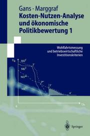 Cover of: Kosten-Nutzen-Analyse und ökonomische Politikbewertung 1 by Oskar Gans, Rainer Marggraf