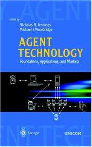 Cover of: Agent technology: foundations, applications, and markets
