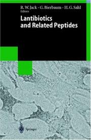 Cover of: Lantibiotics and Related Peptides (Biotechnology Intelligence Unit) by Ralph W. Jack, Gabriele Bierbaum, Hans-Georg Sahl, Ralph W. Jack, Gabriele Bierbaum, Hans-Georg Sahl