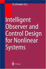 Cover of: Intelligent observer and control design for nonlinear systems