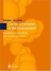 Cover of: Chemical elements in the environment: factsheets for the geochemist and environmental scientist