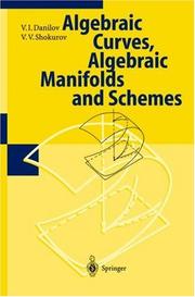 Cover of: Algebraic curves, algebraic manifolds, and schemes by Danilov, V. I.