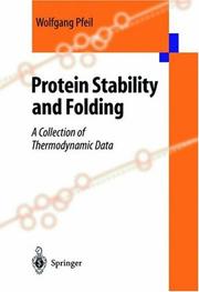 Cover of: Protein stability and folding: a collection of thermodynamic data