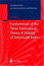 Cover of: Fundamentals of the three-dimensional theory of stability of deformable bodies