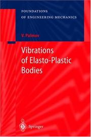 Cover of: Vibrations of elasto-plastic bodies by V. A. Palʹmov