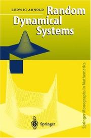 Cover of: Random dynamical systems by L. Arnold, L. Arnold