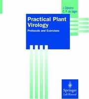 Cover of: Practical plant virology | Jeanne Dijkstra