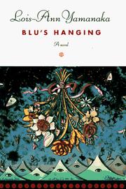 Blu's hanging by Lois-Ann Yamanaka