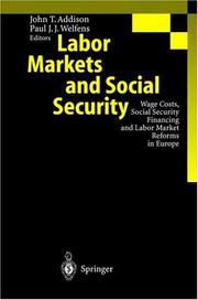 Cover of: Labor markets and social security: wage costs, social security financing, and labor market reforms in Europe