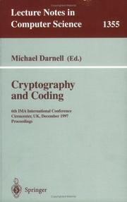 Cover of: Cryptography and coding: 6th IMA conference, Cirencester, UK, December 17-19, 1997 : proceedings
