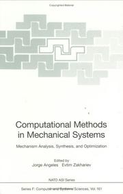 Cover of: Computational methods in mechanical systems: mechanism analysis, synthesis, and optimization