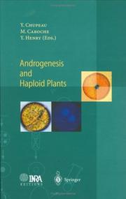 Cover of: Androgenesis and haploid plants by Y. Chupeau, M. Caroche, Y. Henry (eds.).