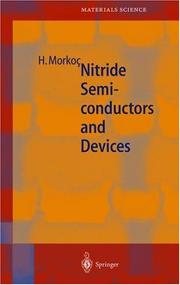 Cover of: Nitride Semiconductors and Devices (Springer Series in Materials Science) by Hadis Morkoç