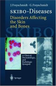 Cover of: SKIBO-diseases: disorders affecting the skin and bones: a clinical, dermatologic, and radiologic synopsis