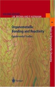Cover of: Organometallic Bonding and Reactivity (Topics in Organometallic Chemistry)