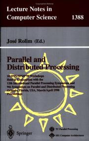 Cover of: Parallel and distributed processing: 10 IPPS/SPDP '98 workshops held in conjunction with the 12th International Parallel Processing Symposium and 9th Symposium on Parallel and Distributed Processing, Orlando, Florida, USA, March 30-April 3, 1998 : proceedings