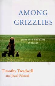 Among grizzlies by Timothy Treadwell