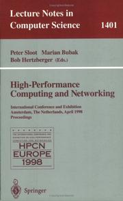 Cover of: High-Performance Computing and Networking: International Conference and Exhibition, Amsterdam, The Netherlands, April 21-23, 1998, Proceedings (Lecture Notes in Computer Science)