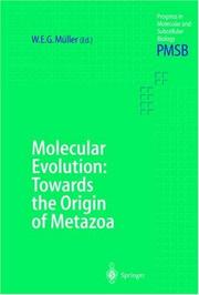 Cover of: Molecular evolution: towards the origin of Metazoa