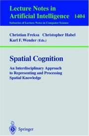 Cover of: Spatial cognition: an interdisciplinary approach to representing and processing spatial knowledge