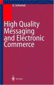 Cover of: High quality messaging and electronic commerce by Gerhard Schmied, Gerhard Schmied