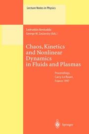 Cover of: Chaos, kinetics and nonlinear dynamics in fluids and plasmas: proceedings of a workshop held in Carry-Le Rouet, France, 16-21 June 1997