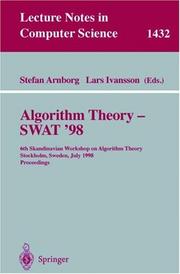 Cover of: Algorithm Theory - SWAT'98: 6th Scandinavian Workshop on Algorithm Theory, Stockholm, Sweden, July 8-10, 1998, Proceedings (Lecture Notes in Computer Science)