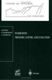 Cover of: Starbursts: Triggers, Nature, and Evolution: Les Houches School, September 17-27, 1996 (Centre de Physique des Houches)