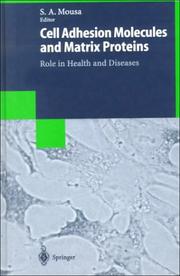 Cover of: Cell Adhesion Molecules and Matrix Proteins by Shaker A. Mousa