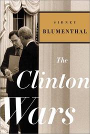 Cover of: The Clinton wars by Sidney Blumenthal