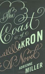 Cover of: The coast of Akron by Adrienne Miller