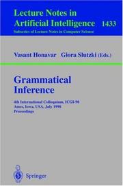 Cover of: Grammatical Inference: 4th International Colloquium, ICGI-98, Ames, Iowa, USA, July 12-14, 1998, Proceedings (Lecture Notes in Computer Science / Lecture Notes in Artificial Intelligence)