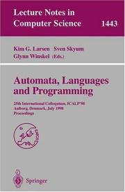 Cover of: Automata, Languages and Programming: 25th International Colloquium, ICALP'98, Aalborg, Denmark July 13-17, 1998, Proceedings (Lecture Notes in Computer Science)