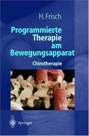 Cover of: Programmierte Therapie am Bewegungsapparat. Chirotherapie by Herbert Frisch