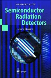 Cover of: Sem1conductor radiation detectors by Gerhard Lutz