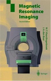 Cover of: Magnetic resonance imaging by Marinus T. Vlaardingerbroek