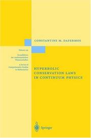 Cover of: Hyberbolic Conservation Laws in Continuum Physics (Grundlehren der mathematischen Wissenschaften) by Constantine M. Dafermos