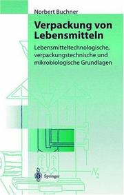 Cover of: Verpackung von Lebensmitteln: Lebensmitteltechnologische, verpackungstechnische und mikrobiologische Grundlagen