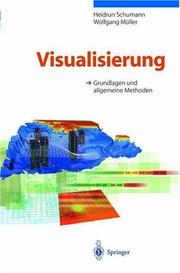 Cover of: Visualisierung: Grundlagen und allgemeine Methoden