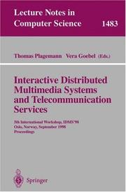 Cover of: Interactive distributed multimedia systems and telecommunication services: 5th International Workshop, IDMS'98 : Oslo, Norway, September 8-11, 1998 : proceedings
