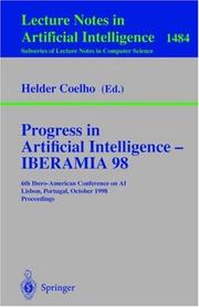 Cover of: Progress in artificial intelligence: IBERAMIA 98 : 6th Ibero-American Conference on AI, Lisbon, Portugual, October 5-9, 1998, proceedings