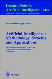 Cover of: Artificial intelligence: methodology, systems, and applications : 8th international conference, AIMSA'98, Sozopol, Bulgaria, Sptember 21-23, 1998 : proceedings