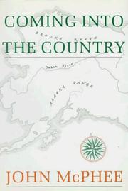 Cover of: Coming into the country | John McPhee