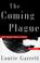 Cover of: The coming plague