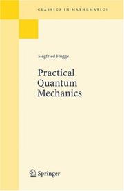 Cover of: Practical quantum mechanics | Siegfried FluМ€gge
