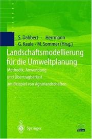 Cover of: Landschaftsmodellierung für die Umweltplanung: Methodik, Anwendung und Übertragbarkeit am Beispiel von Agrarlandschaften