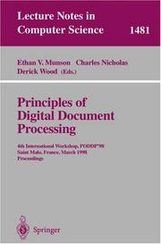 Cover of: Principles of Digital Document Processing: 4th International Workshop, Poddp '98, Saint Malo, France, March 29-30, 1998 Proceedings (Lecture Notes in Computer Science)