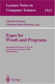 Cover of: Types for Proofs and Programs: International Workshop TYPES'96, Aussois, France, December 15-19, 1996 Selected Papers (Lecture Notes in Computer Science)