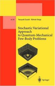 Cover of: Stochastic variational approach to quantum-mechanical few-body problems